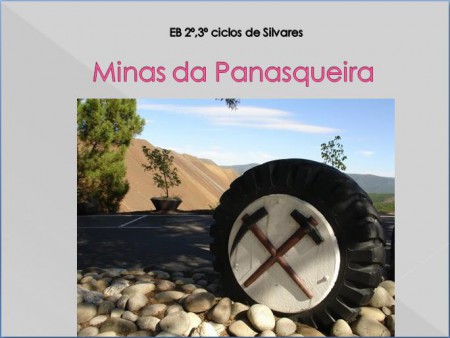 Trabalho com informações sobre as Minas da Panasqueira.